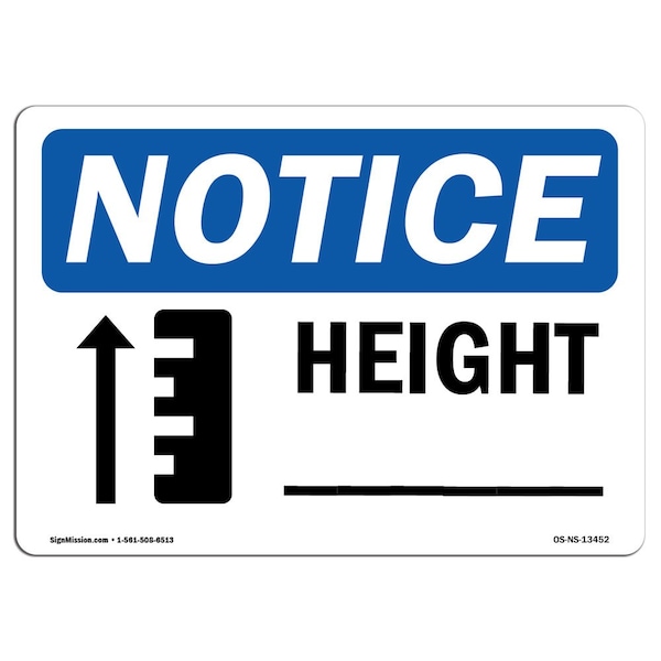 Safety Sign, OSHA Notice, 7" Height, Aluminum, Height Sign With Symbol, Landscape